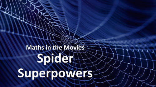 Maths in the Movies: Spider Superpowers (E-book only)