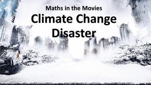 Maths in the Movies: Climate Change Disaster (E-book only)