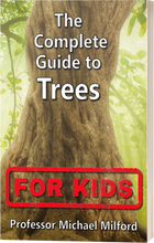 The  Complete Guide to Trees for Kids