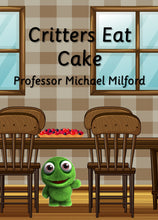 Critters Eat Cake (E-book only)